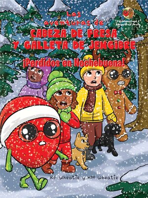 cover image of Las aventuras de Cabeza de Fresa y Galleta de Jengibre-¡Perdidos en Nochebuena!